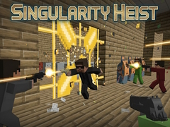 Spel Singularity Heist