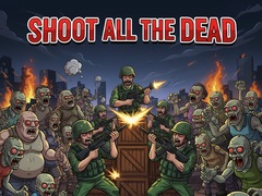 Spel Shoot all the dead