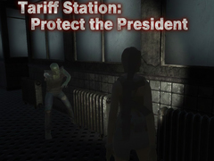 Spel Tariff Station: Protect the President
