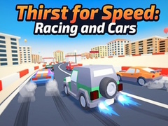 Spel Thirst for Speed: Racing and Cars