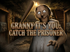 Spel Granny It’s You: Catch the Prisoner