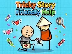 Spel Tricky Story Friendly Help