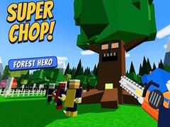 Spel Super Chop! Forest Hero