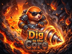 Spel Dig to the Core