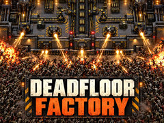 Spel Deadfloor Factory