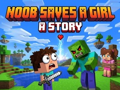 Spel Noob saves a girl: A Story