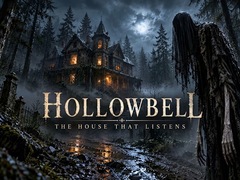 Spel Hollowbell - The House that Listens