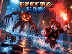 Spel Obby Dont Splash He Knows